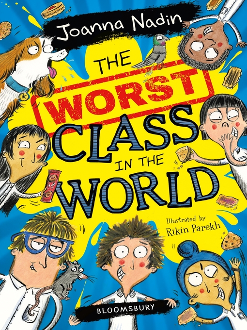 Title details for The Worst Class in the World by Joanna Nadin - Available